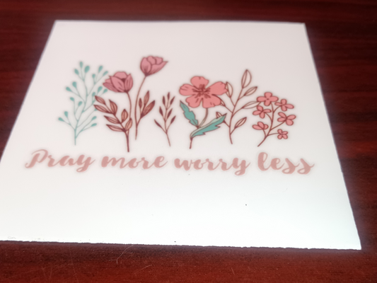 Pray More Worry Less Faith Decal
