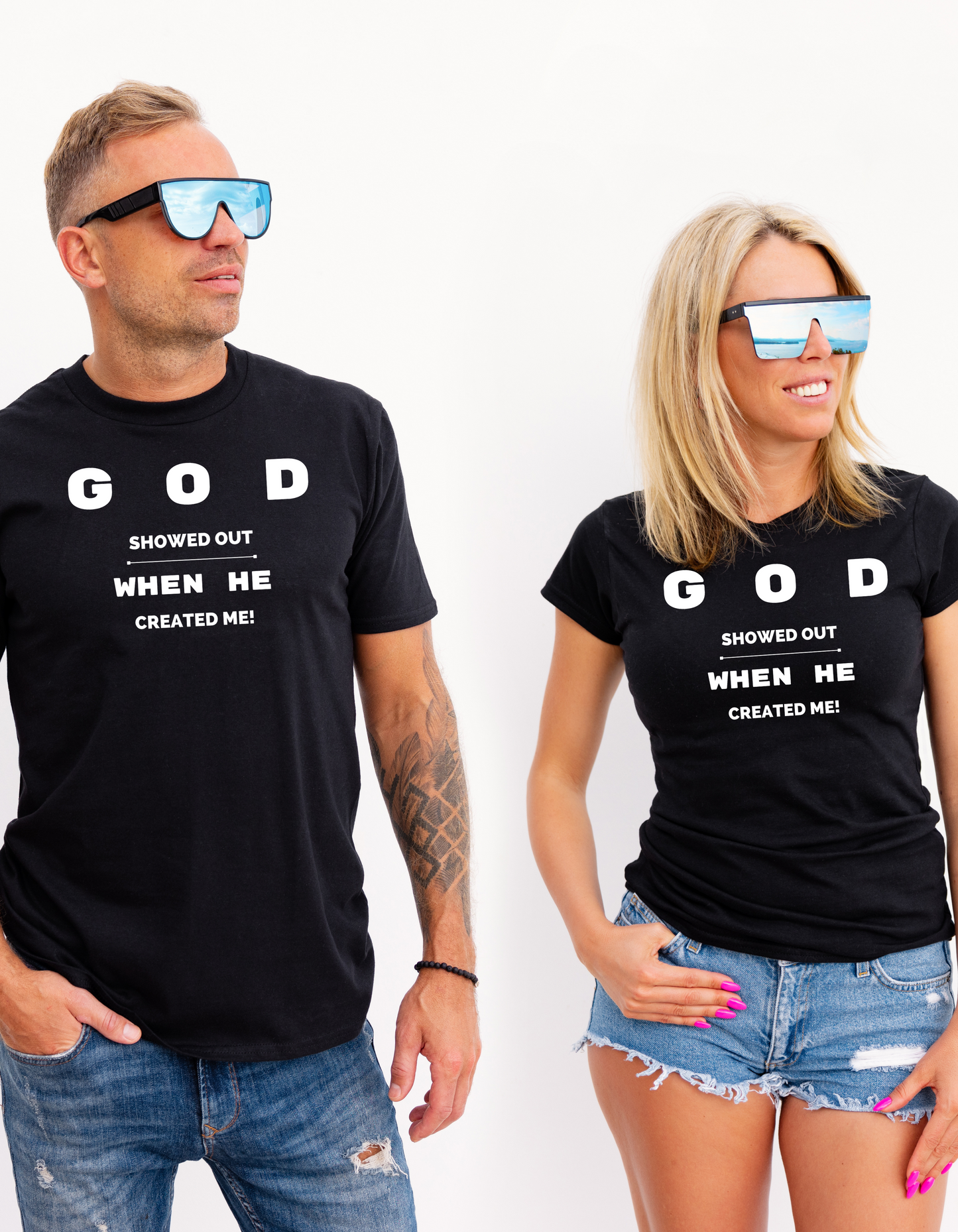 Unisex GOD Showed Out When He Created Me White Letter T-Shirt