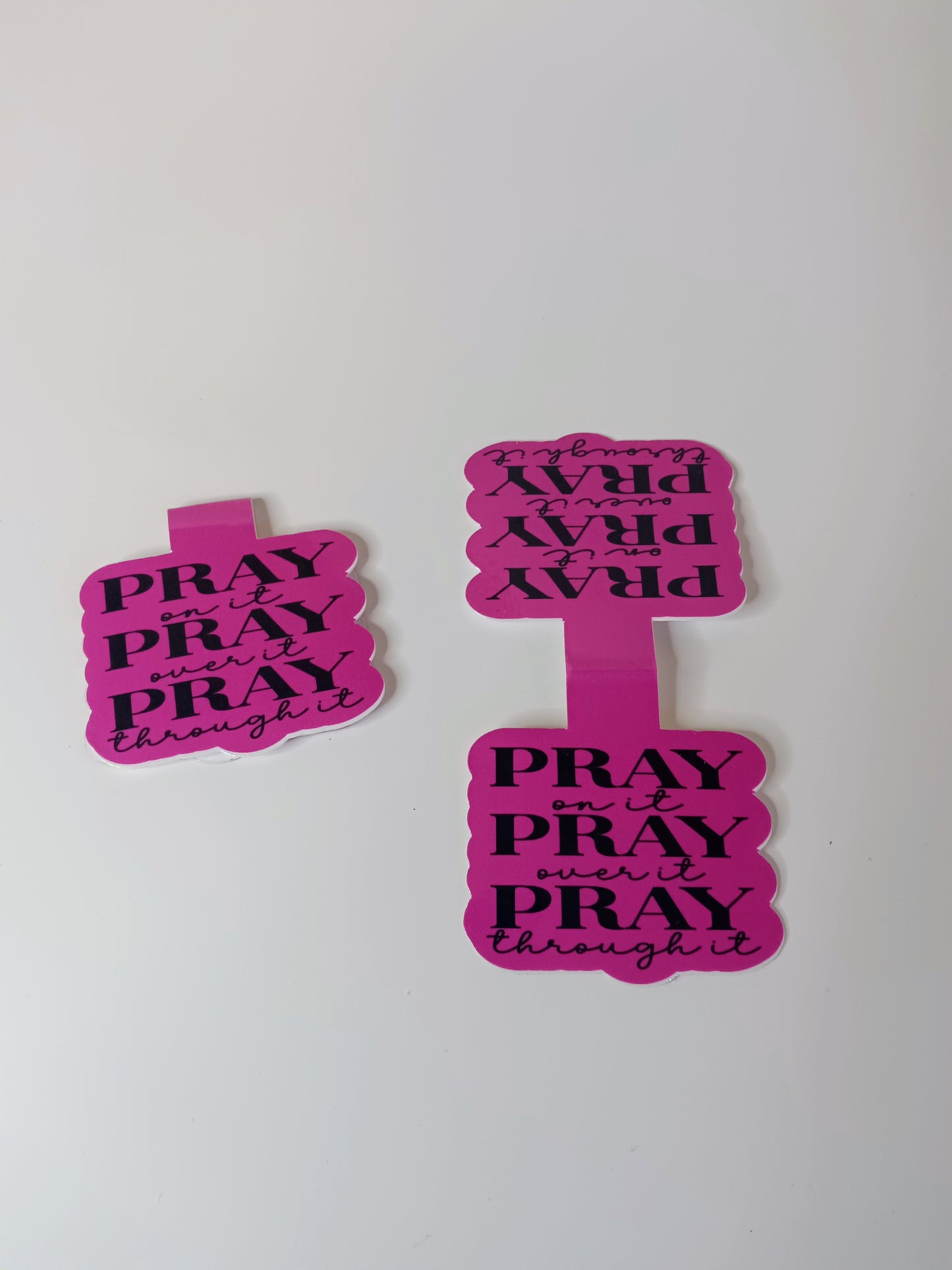 Pray On It, Over It, Through It Magnetic Bookmark